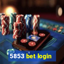 5853 bet login